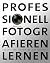 Professionell fotografieren lernen: Kreativität, Handwerk und Business