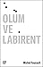 Ölüm ve Labirent