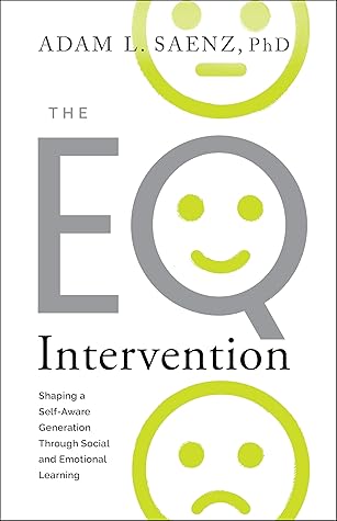 The EQ Intervention: Shaping a Self-Aware Generation Through Social and Emotional Learning