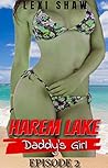 Harem Lake: Daddy...