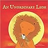 An Unordinary Lion by Dragana Vucic Dekic An Unordinary Lion by Dragana Vucic Dekic