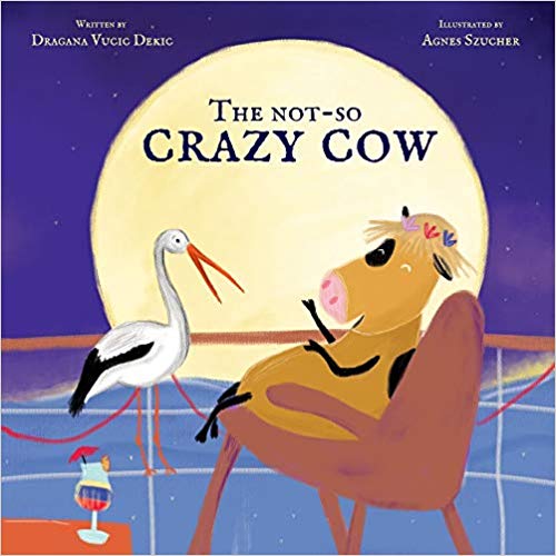 The Not-so Crazy Cow (Paperback)