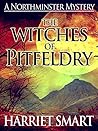 The Witches of Pitfeldry (The Northminster Mysteries #8)