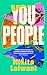 You People by Nikita Lalwani You People by Nikita Lalwani
