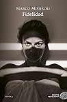 Fidelidad by Marco Missiroli