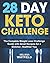 28 Day Keto Challenge by Melissa Whitfield