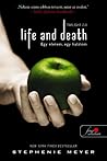 Life ​and Death – Egy életem, egy halálom by Stephenie Meyer