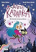 El Club de la Luna Llena (Anna Kadabra #1)