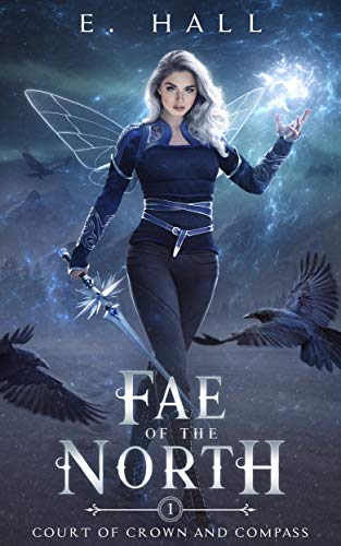 Fae of the North (Court of Crown and Compass, #1)