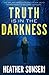 Truth is in the Darkness (P...