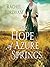 The Hope of Azure Springs
