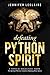 Defeating Python Spirit: A Topical Highlight From The Spiritual Warrior's Guide to Defeating Water Spirits