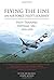 Flying the Line, An Air Force Pilot's Journey: Pilot Training, Vietnam, SAC, 1970-1979