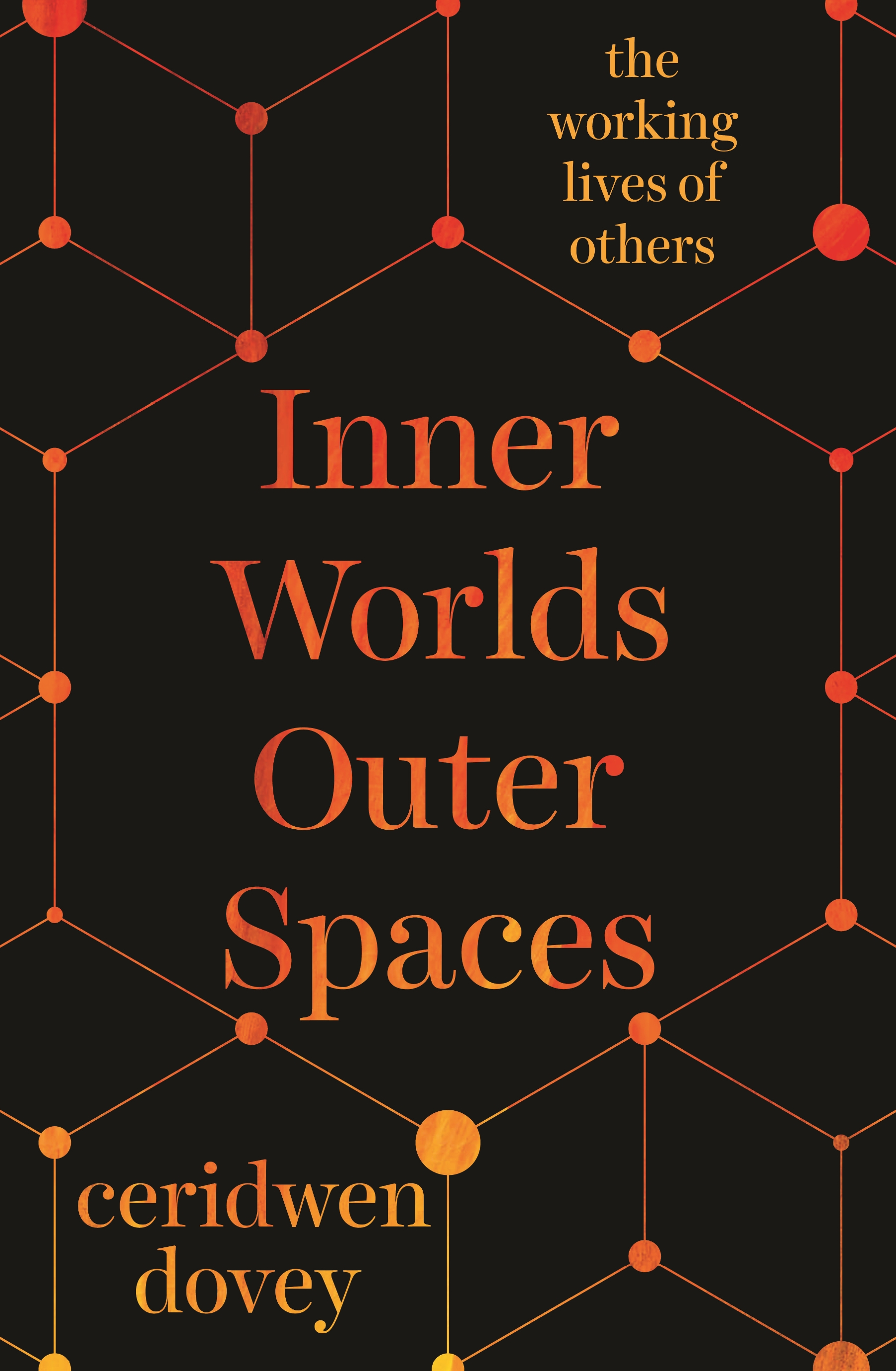Inner Worlds Outer Spaces: The Working Lives of Others (Paperback)