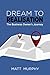 Dream to Realisation: The B...