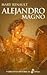 Alejandro Magno by Mary Renault Alejandro Magno by Mary Renault