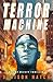 Terror Machine by Denison  Hatch