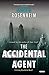 The Accidental Agent: A Novel (The Jimmy Nessheim Novels Book 3)