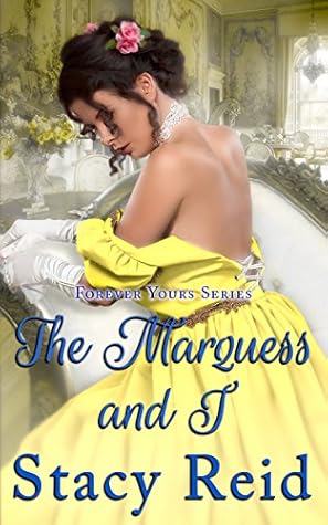 The Marquess and I (Forever Yours #1)