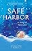 Safe Harbor: A Story of New Love (The Adventures of the Angel Oleo Book 3)