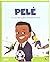 Pelé (Micii mei eroi #26)