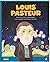 Louis Pasteur (Micii mei er...