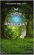 Witchbone Vol. Two: The Ghost of Annie Gray