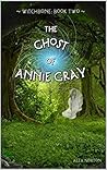 Witchbone Vol. Two: The Ghost of Annie Gray