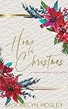 Home for Christmas by Brookelyn Mosley