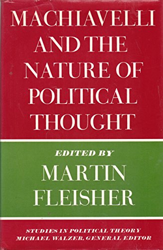 Machiavelli and the Nature of Political Thought (Hardcover)