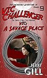 Vic: A Savage Place (The Incredible Adventures of Vic Challenger Book 9)