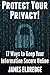 Protect Your Privacy: 17 Must-Know Ways to Keep Your Information Secure Online