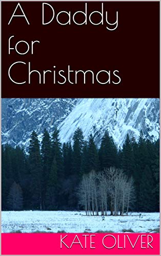 A Daddy for Christmas (Kindle Edition)