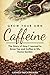 Grow Your Own Caffeine by Andrew Buckingham