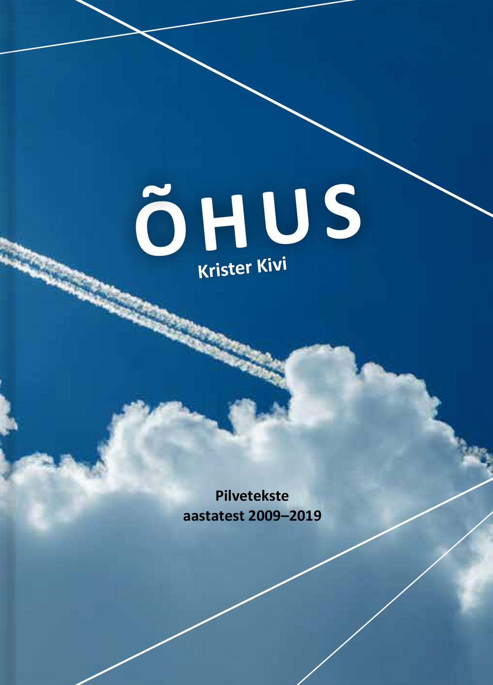 Õhus. Pilvetekste 2009-2019
