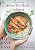 Fast & Easy Instant Pot Meals Cookbook by Maureen Wodelet