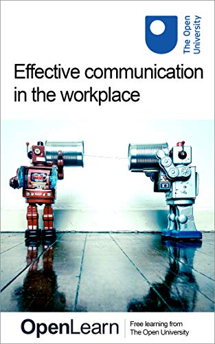 Effective communication in the workplace (Kindle Edition)
