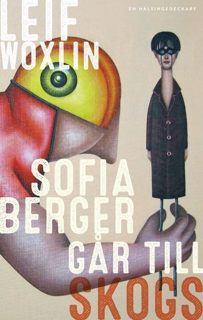 Sofia Berger går till skogs (En hälsingedeckare, #12)