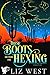 These Boots Are Made for Hexing Episode 1.3 by Liz West