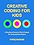 Creative Coding For Kids