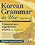 Грамматика корейского языка для начинающих + LECTA (Грамматика корейского языка, #1)