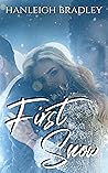 First Snow by Hanleigh Bradley