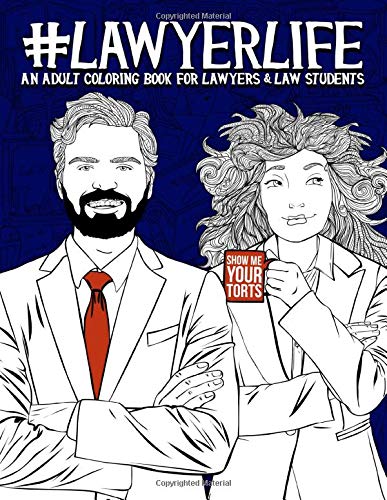 Lawyer Life: An Adult Coloring Book for Lawyers & Law Students (Paperback)