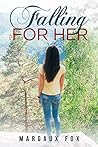 Falling For Her Falling For Her