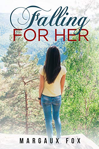 Falling For Her (Kindle Edition)