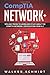 CompTIA Network+: Tips and Tricks to Learn and Study about The CompTIA Network+ Certification from A-Z