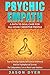 Psychic Empath: A Path to S...