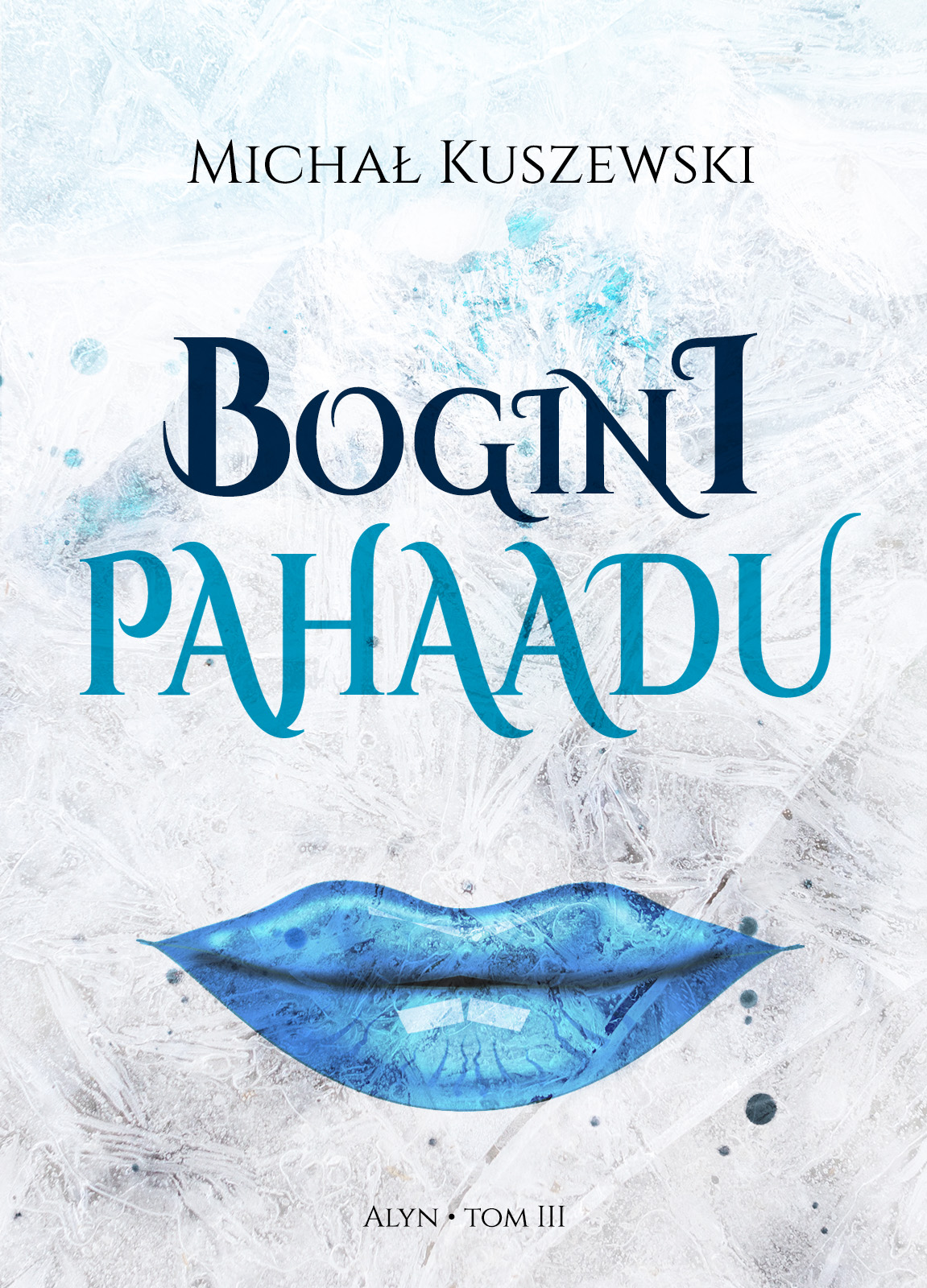 Bogini Pahaadu (Alyn, #3)