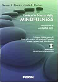 L'arte e la scienza della mindfulness. Con CD Audio