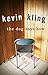 The Dog Says How by Kevin Kling